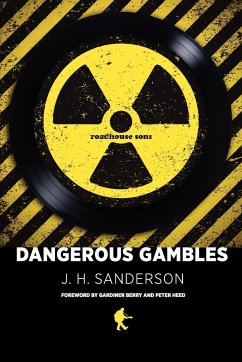 Dangerous Gambles - Sanderson, J. H.