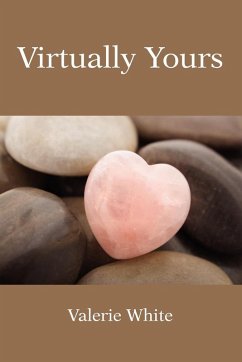 Virtually Yours - White, Valerie Virtually Yours - White, Valerie