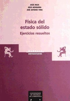 Física del estado sólido : ejercicios resueltos - Maza Frechin, Jesús