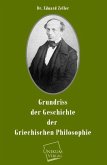 Grundriss der Geschichte der griechischen Philosophie