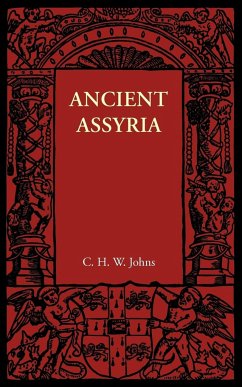 Ancient Assyria - Johns, C. H. W.