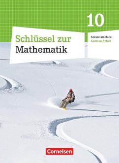 Mathematik 10. Schuljahr. Schülerbuch Schlüssel . Sekundarschule Sachsen-Anhalt - Wennekers, Udo;Verhoeven, Martina;Gabriel, Ilona