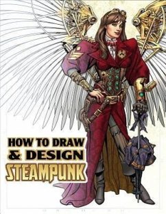 How to Draw & Design Steampunk Supersize - Espinosa, Rod