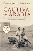 Cautiva en Arabia : la extraordinaria historia de la condesa Marga d'Andurain, espía y aventurera en Oriente Próximo