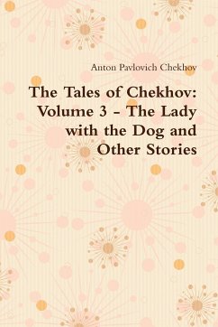 The Tales of Chekhov - Chekhov, Anton Pavlovich