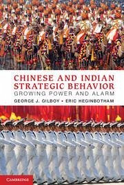 Chinese and Indian Strategic Behavior - Gilboy, George J; Heginbotham, Eric