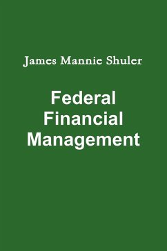 Federal Financial Management - Shuler, James