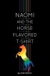 Naomi and the Horse Flavored T-Shirt - Bild 1