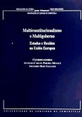 Multiconstitucionalismo e multigoberno : estados e rexións na Unión Europea