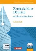 Zentralabitur Deutsch Nordrhein-Westfalen 2013, m. CD-ROM / Texte, Themen und Strukturen, Arbeitshefte