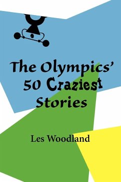 The Olympics' 50 Craziest Stories - Woodland, Les