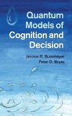 Quantum Models of Cognition and Decision