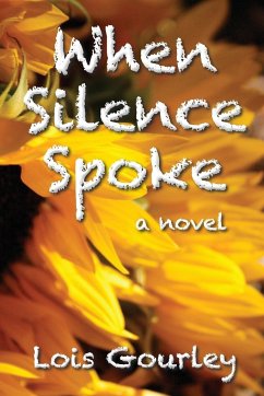 When Silence Spoke - Gourley, Lois