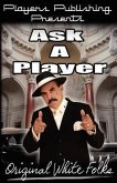 Ask a Player Vol. 1