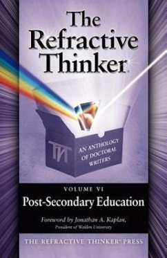 The Refractive Thinker: Volume VI: Post-Secondary Education - Murphy, Elena