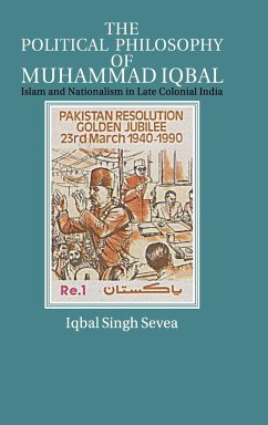 The Political Philosophy of Muhammad Iqbal - Sevea, Iqbal Singh