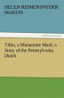 Tillie, a Mennonite Maid, a Story of... - Bild 1