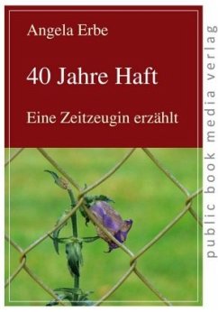 40 Jahre Haft - Erbe, Angela