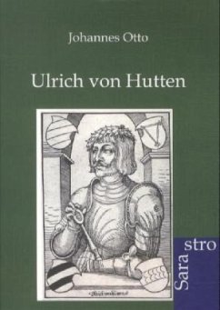 Ulrich von Hutten - Otto, Johannes