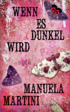 Wenn es dunkel wird / X-Thriller Bd.3 - Martini, Manuela