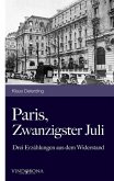 Paris, Zwanzigster Juli