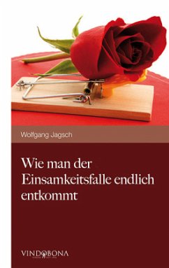 Cover Wie man der Einsamkeitsfalle endlich entkommt