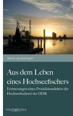 Aus dem Leben eines Hochseefischers - Jacobshagen, Bernd