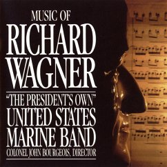 Music Of Richard Wagner - United States Marine Band