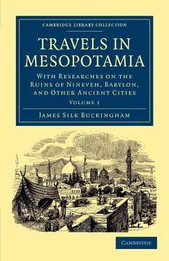 Travels in Mesopotamia - Volume 1 - Buckingham, James Silk