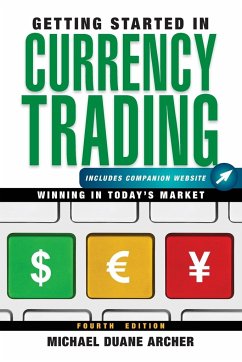 Getting Started in Currency Trading - Archer, Michael D.