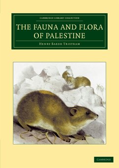 The Fauna and Flora of Palestine - Tristram, Henry Baker