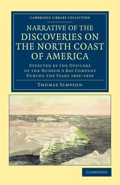 Narrative of the Discoveries on the North Coast of America - Simpson, Thomas
