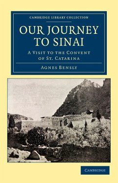 Our Journey to Sinai - Bensly, Agnes