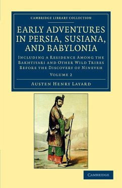 Early Adventures in Persia, Susiana, and Babylonia - Volume 2 - Layard, Austen Henry