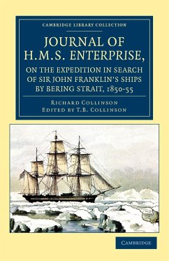 Journal of HMS Enterprise, on the Expedition in Search of Sir John Franklin's Ships by Behring Strait, 1850 55 - Collinson, Richard