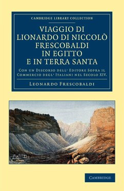 Viaggio di Lionardo di Niccolò Frescobaldi in Egitto e in Terra Santa - Frescobaldi, Leonardo