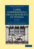 I libri commemoriali della Republica di Venezia - Volume 1