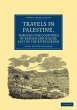 Travels in Palestine, Through the... - Bild 1