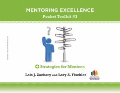 Strategies for Mentees - Zachary, Lois J. (Phoenix, Arizona); Fischler, Lory A. (Phoenix, AZ)