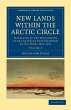 New Lands Within the Arctic Circle - Bild 1