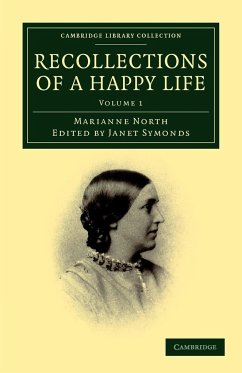 Recollections of a Happy Life - Volume 1 - North, Marianne