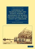 A Journal of Transactions and Events During a Residence of Nearly Sixteen Years on the Coast of Labrador - Volume 2