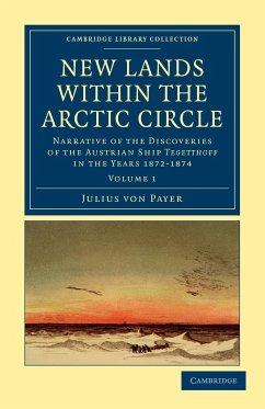 New Lands Within the Arctic Circle - Payer, Julius; Payer, Julius von