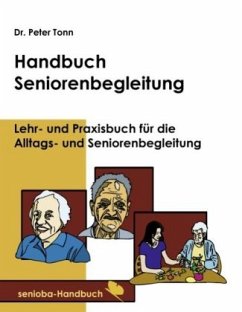 Handbuch Seniorenbegleitung - Tonn, Peter