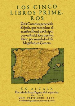 Los cinco libros primeros de la crónica general de España - Ocampo, Florián de
