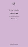 Agamben, G: Opus Dei. Archeologia dell'ufficio. Homo sacer Agamben, G: Opus Dei. Archeologia dell'ufficio. Homo sacer