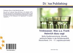 Trinkwasser. Was u.a. Frank Heinrich dazu sagt