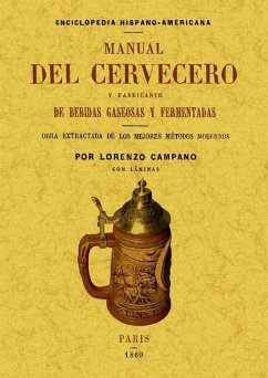 Manual del cervecero y fabricante de bebidas gaseosas y fermentadas - Campano, Lorenzo