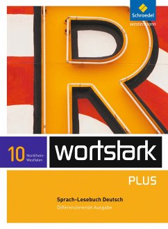 wortstark Plus10. SprachLeseBuch. Differenzierende Ausgabe. Nordrhein-Westfalen - Ehls, Irmgard;Honnef-Becker, Irmgard;Lange, Heiderose