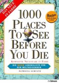 1000 Places to See Before You Die, Deutsche Ausgabe - Buch plus farbiges E-Book in einem